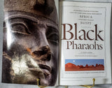 MOTHER'S DAY GIFT: BLACK PHAROAHS, NATIONAL GEOGRAPHIC magazine-- February, 2008 edition/Black history/African history/Egyptian history/Kush/Meroe